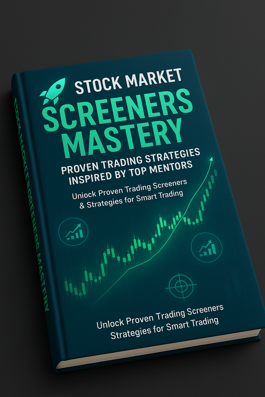 🚀 Stock Market Screeners Mastery– Proven Trading Strategies Inspired by Top Mentors
